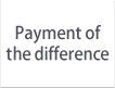 Payment of the difference